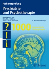 Facharztprüfung Psychiatrie und Psychotherapie - 