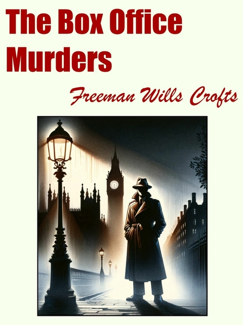 The Box Office Murders - Freeman Wills Crofts