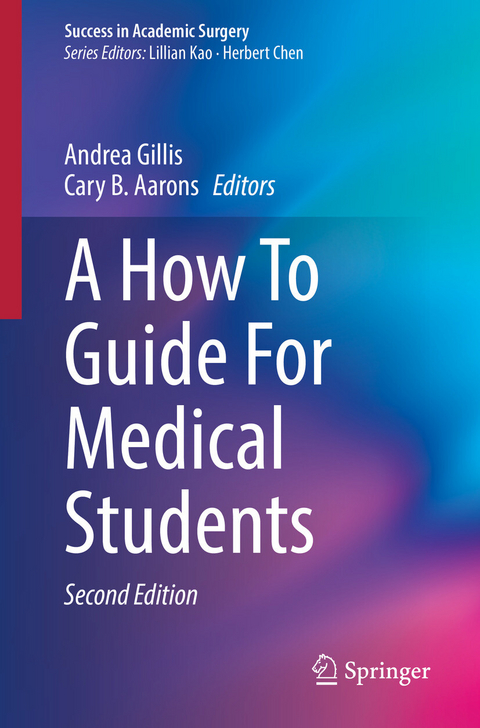 A How To Guide For Medical Students - 