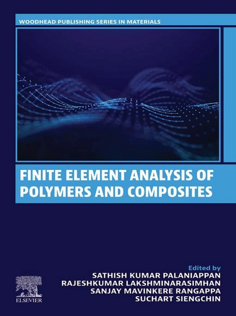 Finite Element Analysis of Polymers and Composites - 