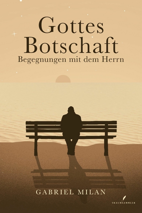 Gottes Botschaft -  Gabriel Milan