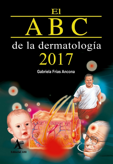 El ABC de la dermatología 2017 -  Gabriela Frías Ancona