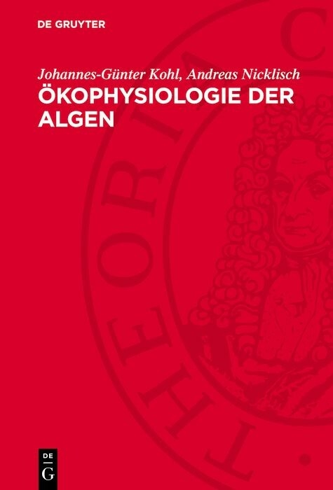 Ökophysiologie der Algen - Johannes-Günter Kohl, Andreas Nicklisch