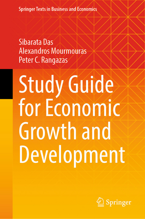 Study Guide for Economic Growth and Development - Sibarata Das, Alexandros Mourmouras, Peter C. Rangazas