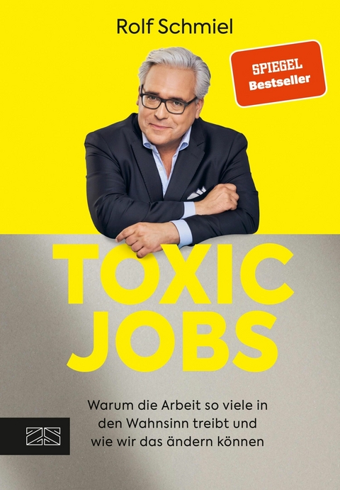 Toxic Jobs -  Rolf Schmiel