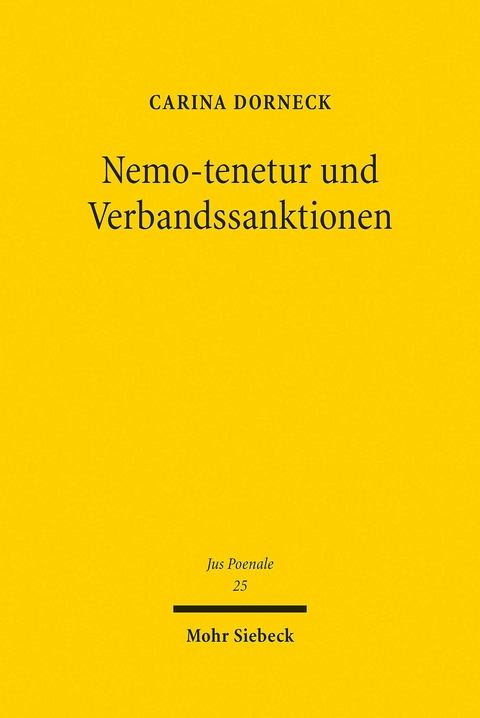 Nemo-tenetur und Verbandssanktionen -  Carina Dorneck