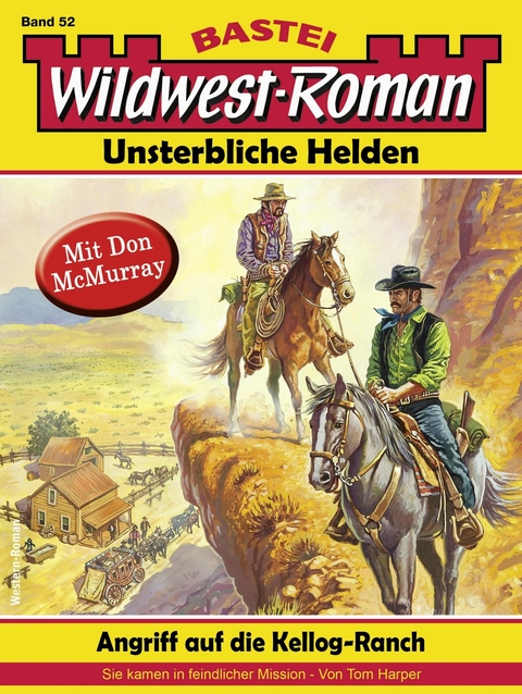 Wildwest-Roman – Unsterbliche Helden 52 - Tom Harper