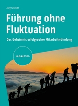 Führung ohne Fluktuation - Jörg Schröder