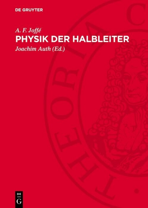 Physik der Halbleiter - A. F. Joffé