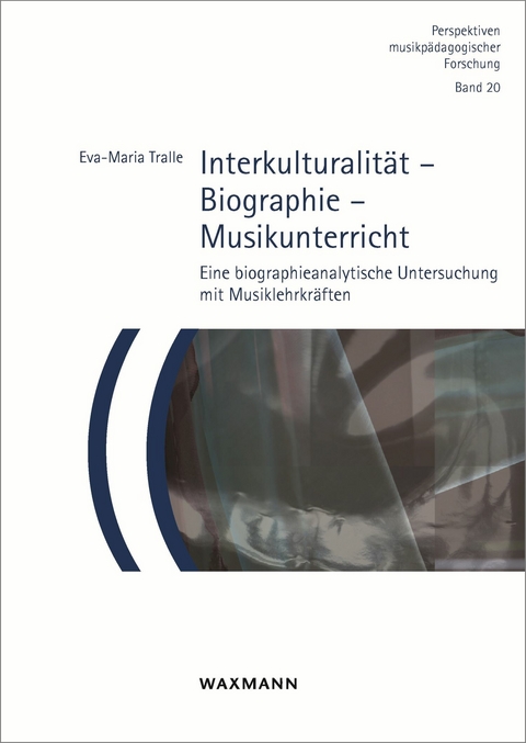 Interkulturalität - Biographie - Musikunterricht -  Eva-Maria Tralle