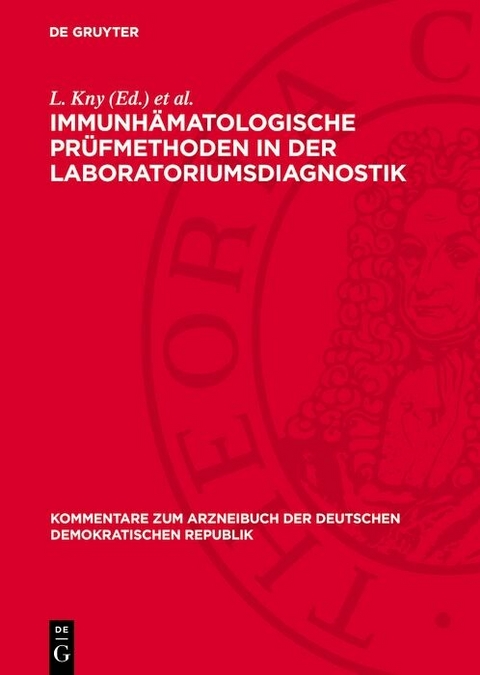 Immunhämatologische Prüfmethoden in der Laboratoriumsdiagnostik - 