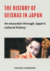 The history of geishas in Japan - Hermann Candahashi