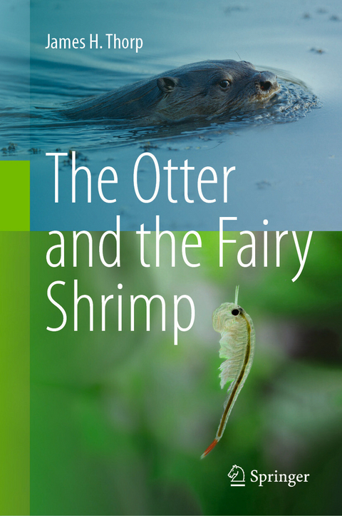 The Otter and the Fairy Shrimp -  James H. Thorp