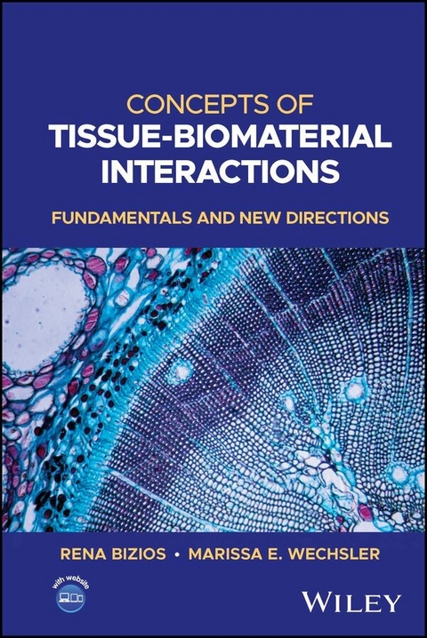 Concepts of Tissue-Biomaterial Interactions - Rena Bizios, Marissa E. Wechsler