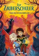 Der Zauberschüler (Band 6) - Feuer über dem Drachenfelsen - Anna Taube