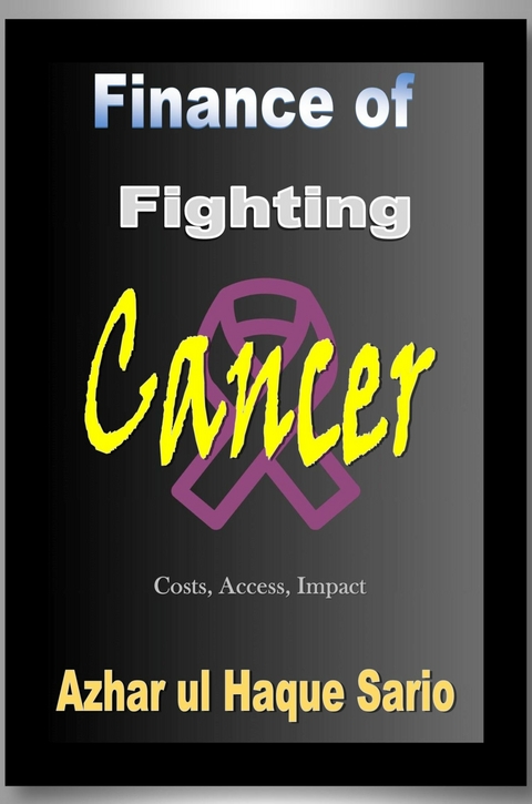 Finance of Fighting Cancer - Azhar Ul Haque Sario