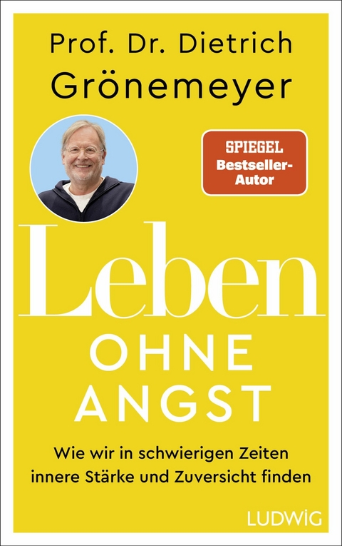 Leben ohne Angst - Dietrich Grönemeyer