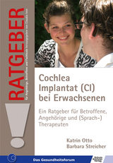 Cochlea Implantat (CI) bei Erwachsenen - Katrin Otto, Barbara Streicher