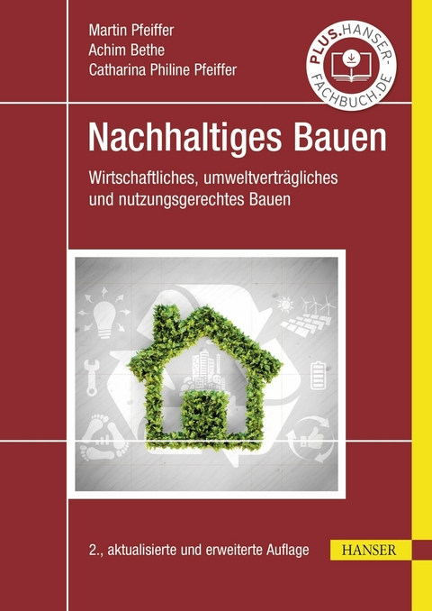 Nachhaltiges Bauen - Martin Pfeiffer, M.Eng. Bethe  Achim, M.Sc. Pfeiffer  Catharina Philine