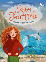 Ruby Fairygale und der Zauber des Meeres  (Erstlese-Reihe, Band 5) - Kira Gembri, Marlene Jablonski