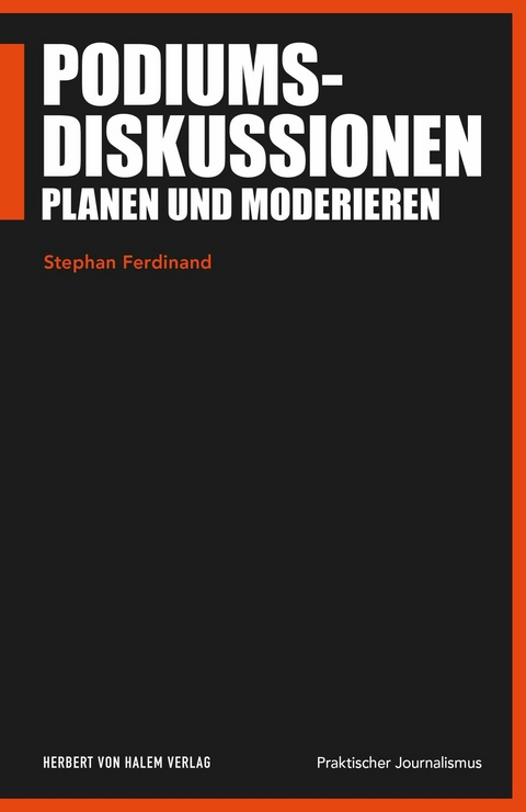 Podiumsdiskussionen planen und moderieren - Stephan Ferdinand