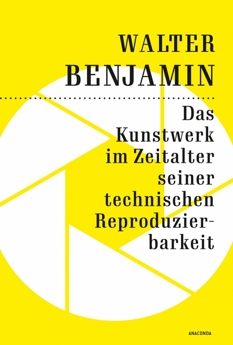 Das Kunstwerk im Zeitalter seiner technischen Reproduzierbarkeit - Walter Benjamin