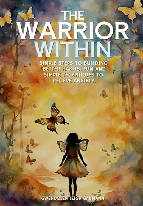 Warrior Within -  Gwendolen Leigh Baumann