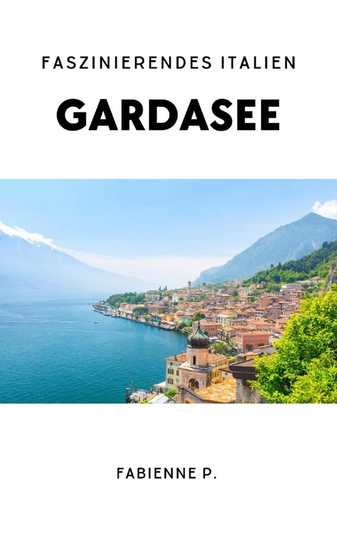 Gardasee - Fabienne P.