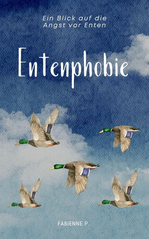 Entenphobie - Fabienne P.