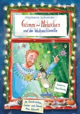 Grimm und Möhrchen und die Weihnachtswette - 24 Geschichten, Lieder und Ideen zum Advent? -  Stephanie Schneider