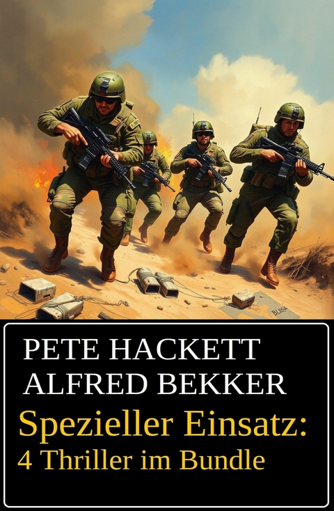 Spezieller Einsatz: 4 Thriller im Bundle -  Alfred Bekker,  Pete Hackett