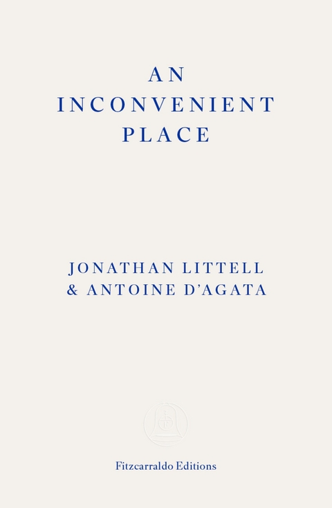 An Inconvenient Place -  Jonathan Littel