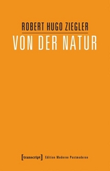 Von der Natur - Robert Hugo Ziegler