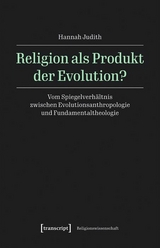 Religion als Produkt der Evolution? - Hannah Judith