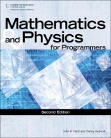 Mathematics & Physics for Programmers - Kodicek, Danny; Flynt, John