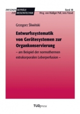 Entwurfssystematik von Gerätesystemen zur Organkonservierung - Gregorz Śliwiński