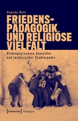 Friedenspädagogik und religiöse Vielfalt - Hamida Behr