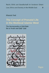 The Concept of Prenatal Life in the Medieval Islamic West - Khaoula Trad