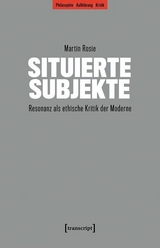 Situierte Subjekte - Martin Rosie