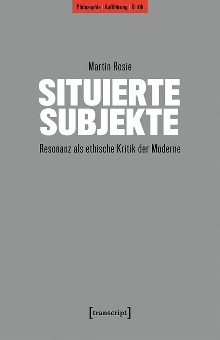 Situierte Subjekte - Martin Rosie