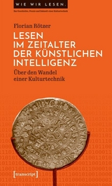 Lesen im Zeitalter der Künstlichen Intelligenz - Florian Rötzer