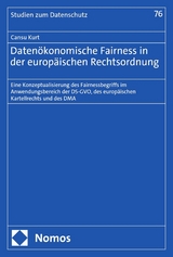 Datenökonomische Fairness in der europäischen Rechtsordnung - Cansu Kurt