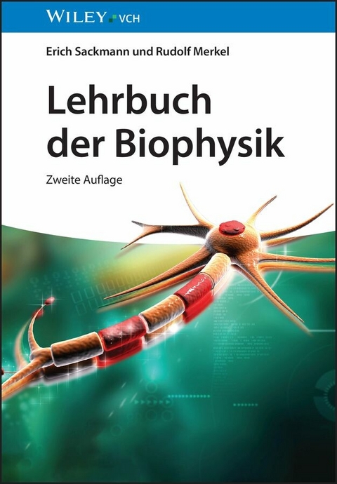 Lehrbuch der Biophysik -  Erich Sackmann,  Rudolf Merkel