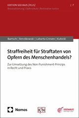 Straffreiheit für Straftaten von Opfern des Menschenhandels? - Tillmann Bartsch, Joachim Renzikowski, Nora Labarta Greven, Marco Kubicki