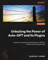 Unlocking the Power of Auto-GPT and Its Plugins - Wladislav Cugunov