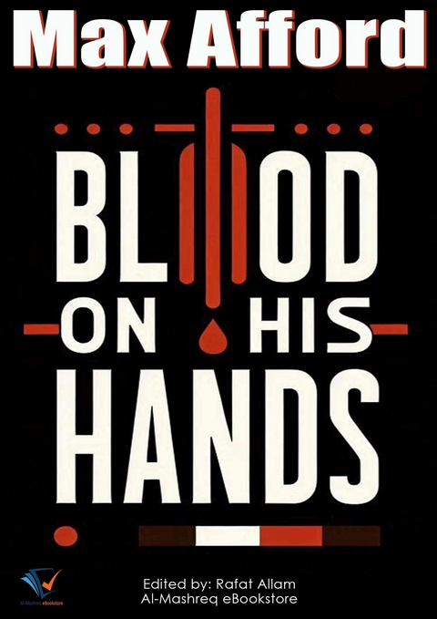 Blood on His Hands -  Max Afford