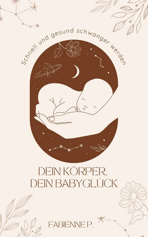 Dein Körper, dein Babyglück - Fabienne P.