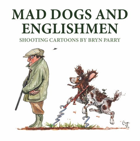 Mad Dogs and Englishmen - Bryn Parry