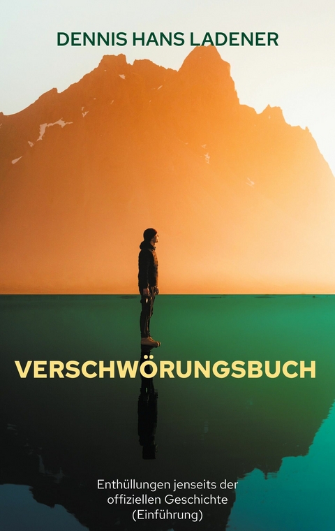 Verschwörungsbuch - Dennis Hans Ladener