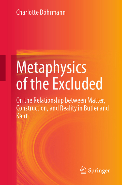 Metaphysics of the Excluded - Charlotte Döhrmann